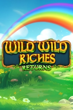 Wild Wild Riches Returns Free Play in Demo Mode